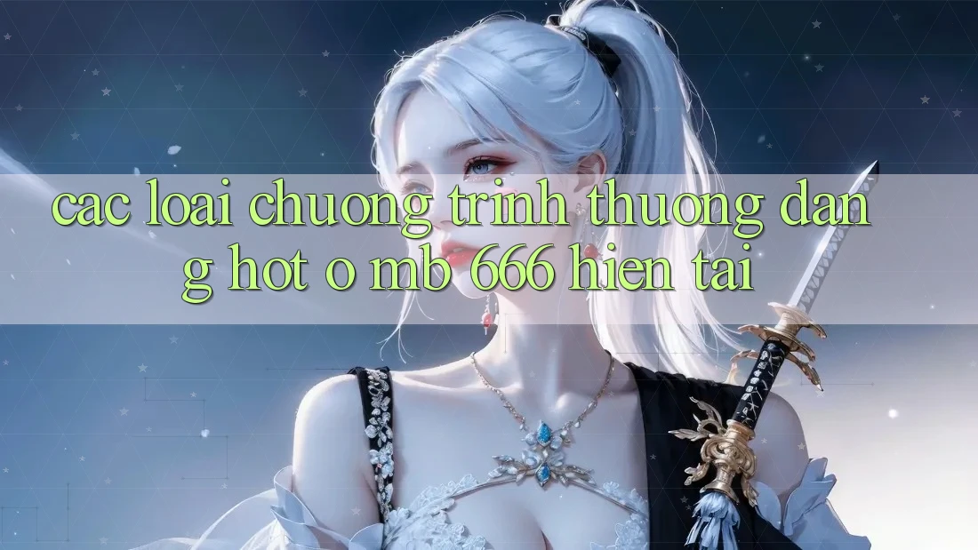 Các loại chương trình thưởng đang hot ở MB 666 hiện tại