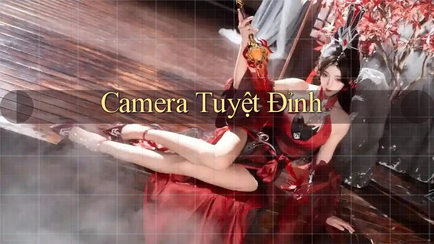 Camera Tuyệt Đỉnh