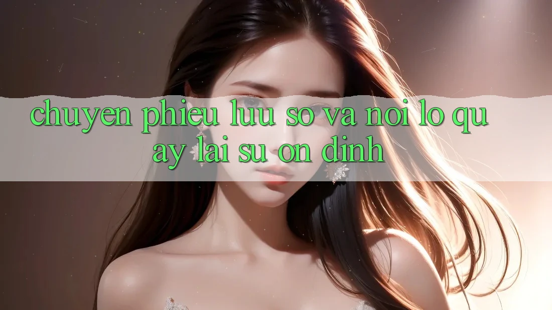 Chuyến phiêu lưu số và nỗi lo quay lại sự “ổn định”