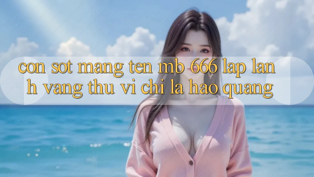Cơn Sốt Mang Tên “MB 666”: Lấp Lánh Vàng Thú vị Chỉ Là Hào Quang?