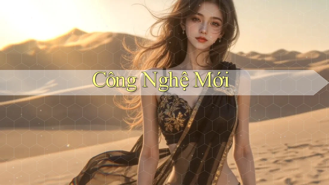 Công Nghệ Mới