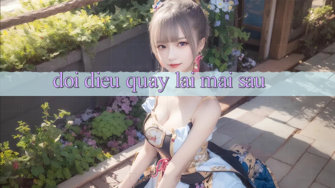 Đôi điều quay lại mai sau