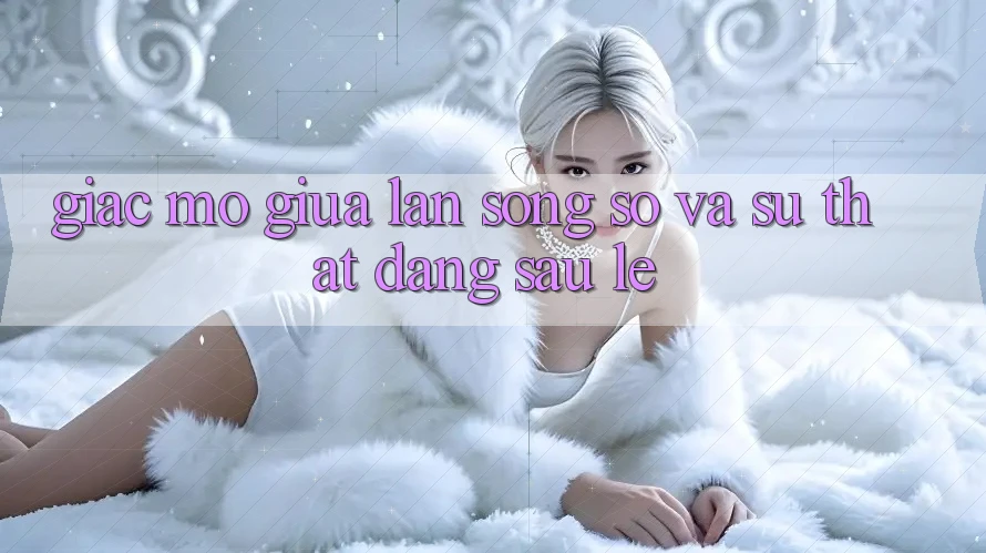 Giấc Mơ Giữa Làn Sóng Số Và Sự Thật Đằng Sau Lẹ