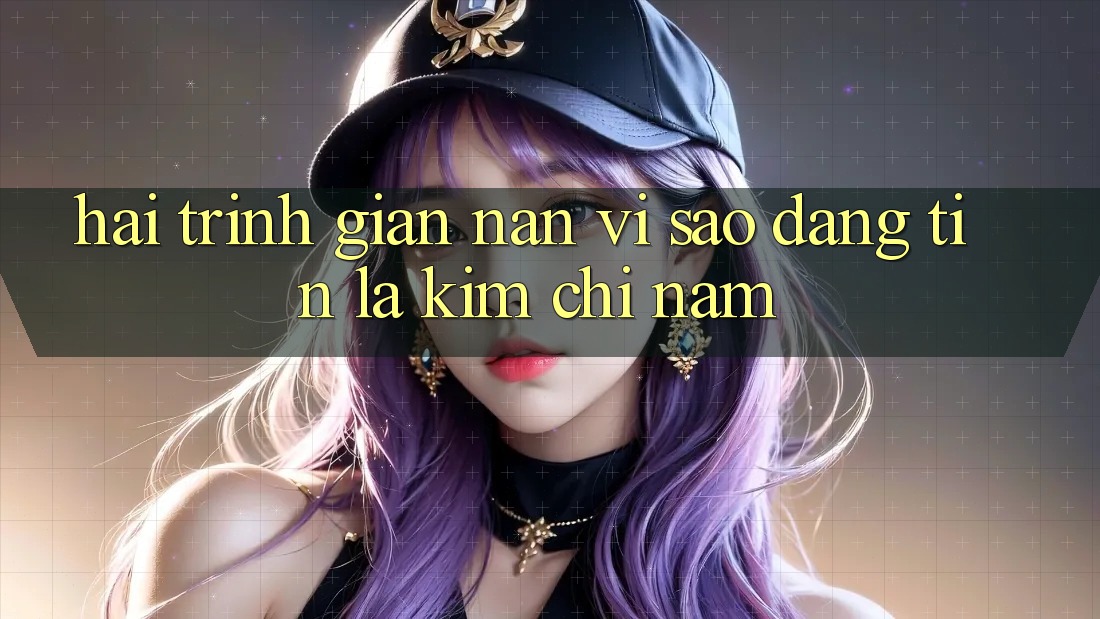 Hải Trình Gian Nan: Vì Sao “Đáng tin” Là Kim Chỉ Nam?