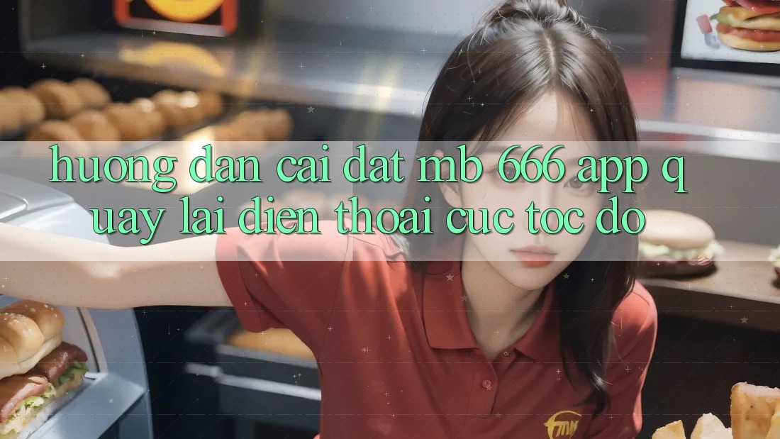 Hướng dẫn cài đặt MB 666 app quay lại điện thoại cực tốc độ