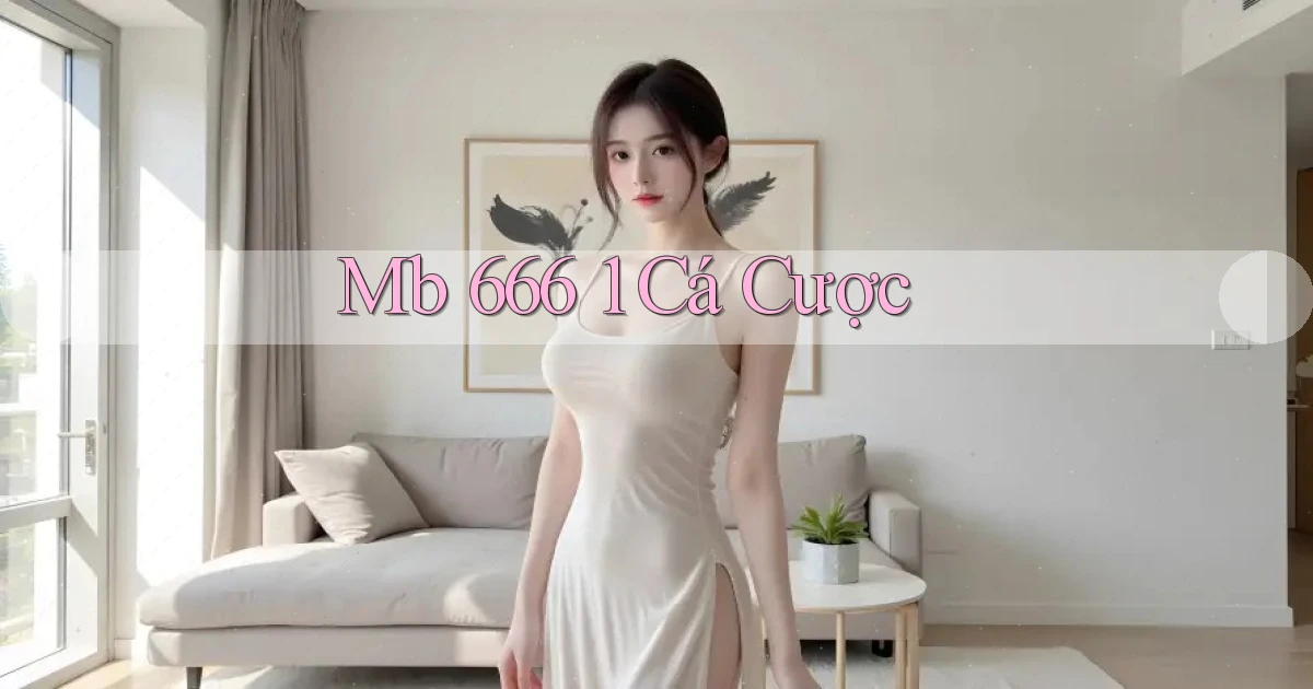 mb 666 1 cá cược