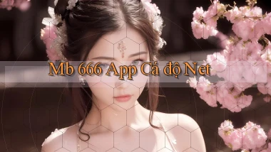 mb 666 app cá độ net