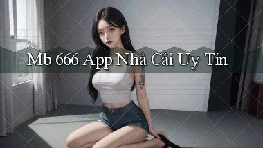 mb 666 app nhà cái uy tín