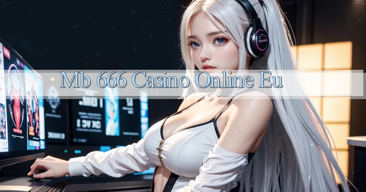 mb 666 casino online eu