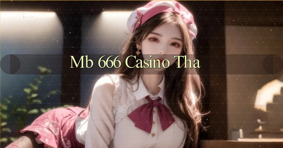 mb 666 casino tha
