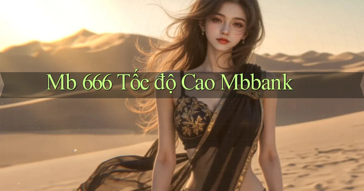 mb 666 tốc độ cao mbbank