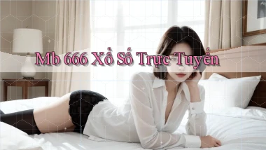 mb 666 Xổ số trực tuyến