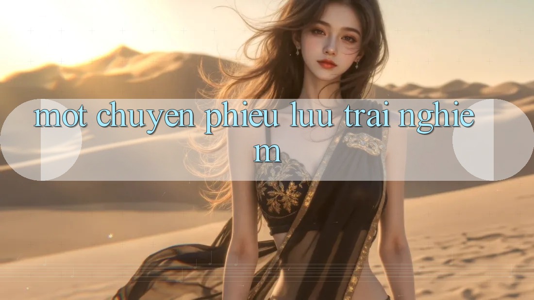 Một Chuyến Phiêu Lưu Trải nghiệm