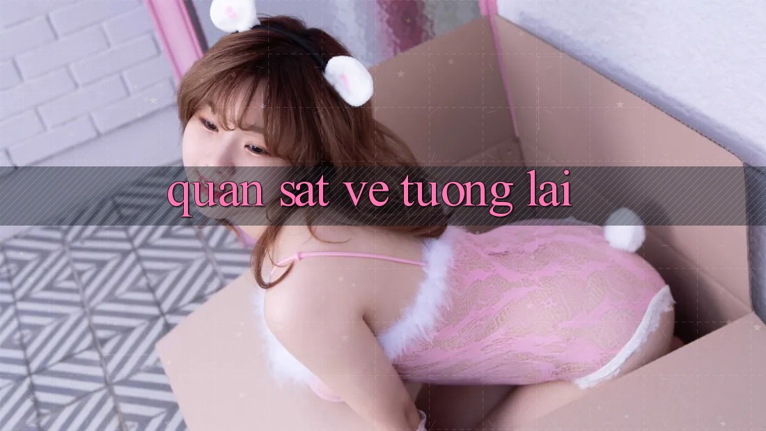 Quan sát về tương lai