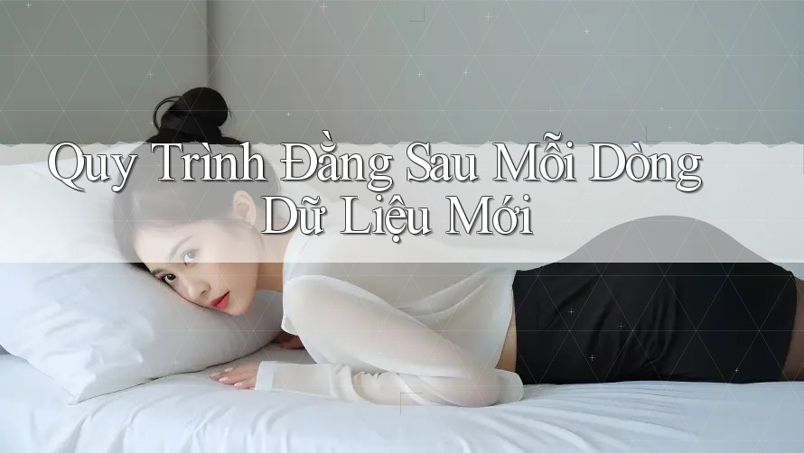 Quy Trình Đằng Sau Mỗi Dòng Dữ Liệu Mới