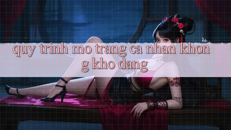 Quy Trình Mở trang cá nhân Không khó Dàng