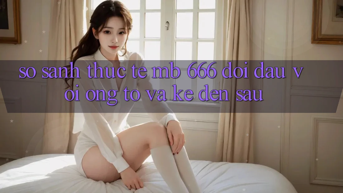So Sánh Thực Tế: MB 666 Đối Đầu Với “Ông To” và Kẻ “Đến Sau”