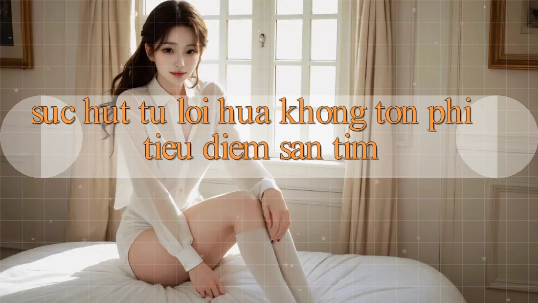 Sức Hút Từ Lời Hứa “Không Tốn Phí” – Tiêu Điểm Săn tìm