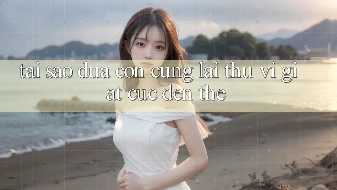 Tại Sao 'Đứa Con Cưng' Lại Thú vị 'Giật Cục' Đến Thế?