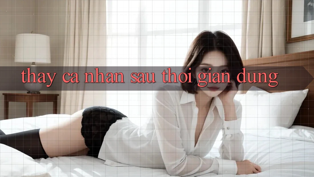 Thấy cá nhân sau thời gian dùng