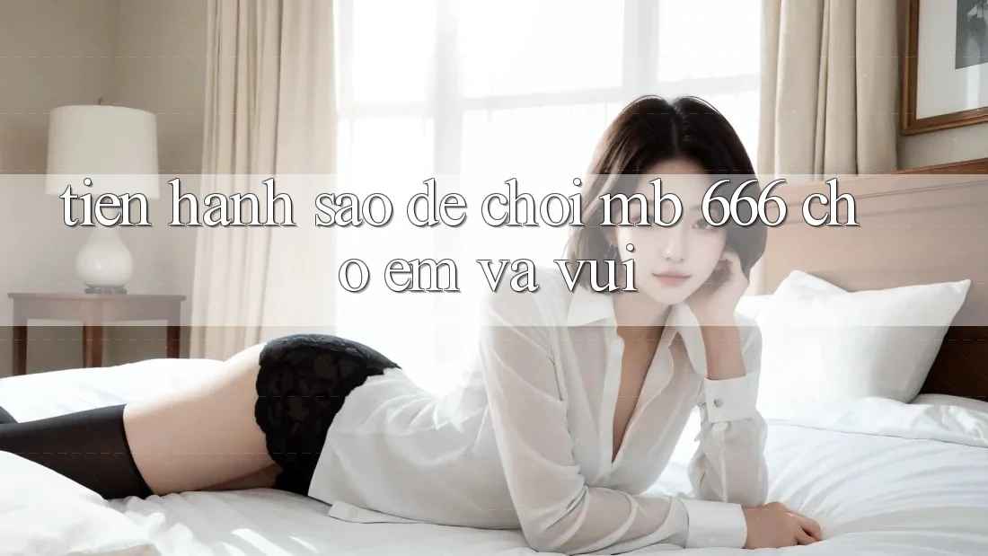 Tiến hành sao để chơi MB 666 cho “êm” và vui?