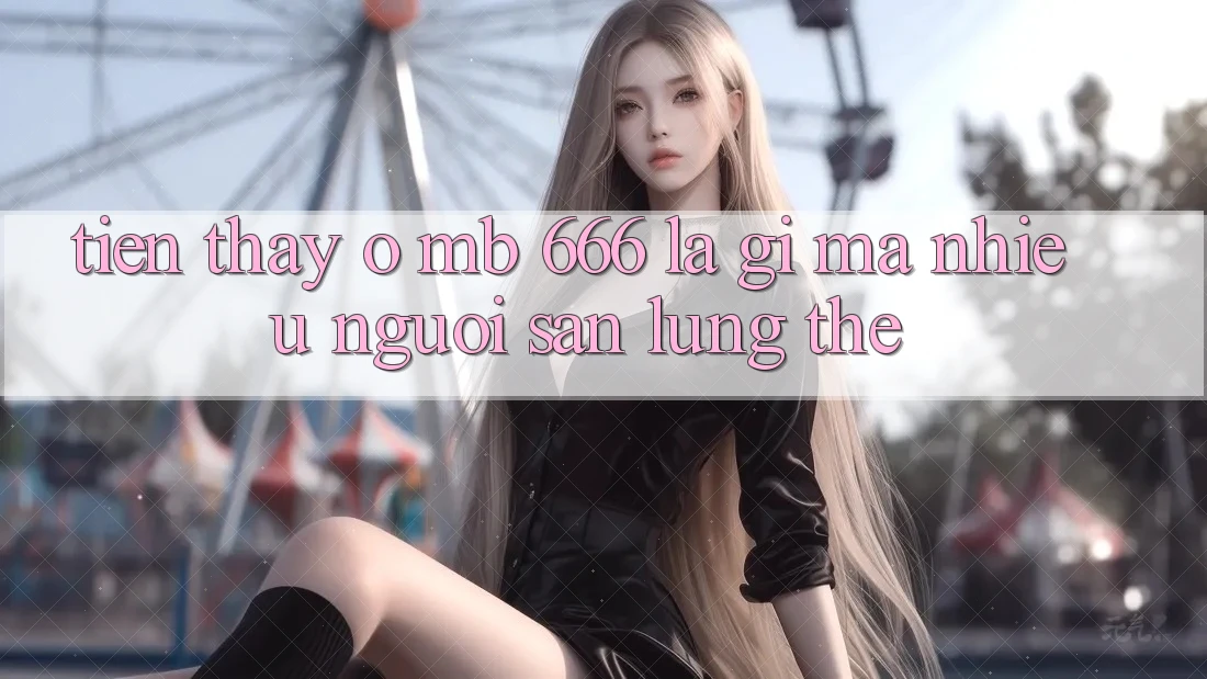 Tiền thấy ở MB 666 là gì mà nhiều người săn lùng thế?