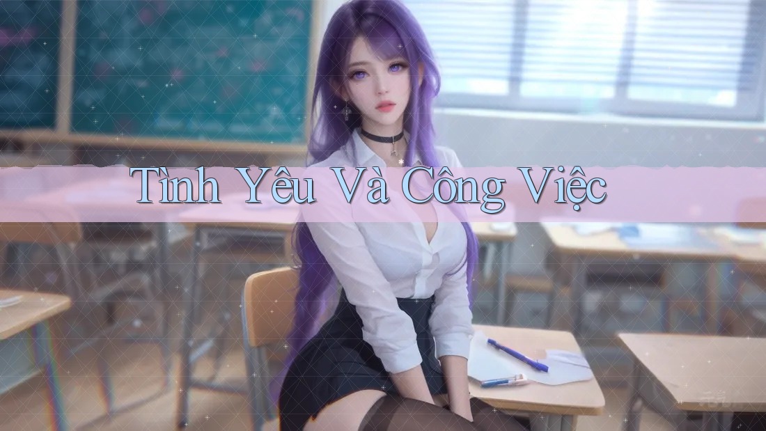 Tình Yêu Và Công Việc