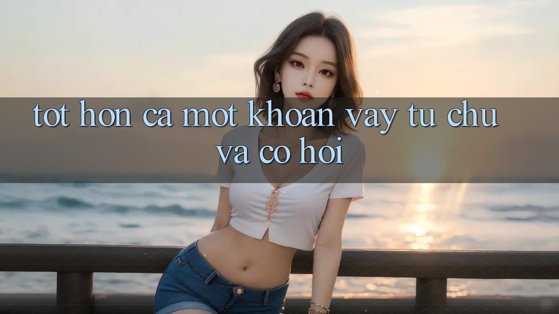 Tốt hơn Cả Một Khoản Vay: Tự Chủ Và Cơ Hội