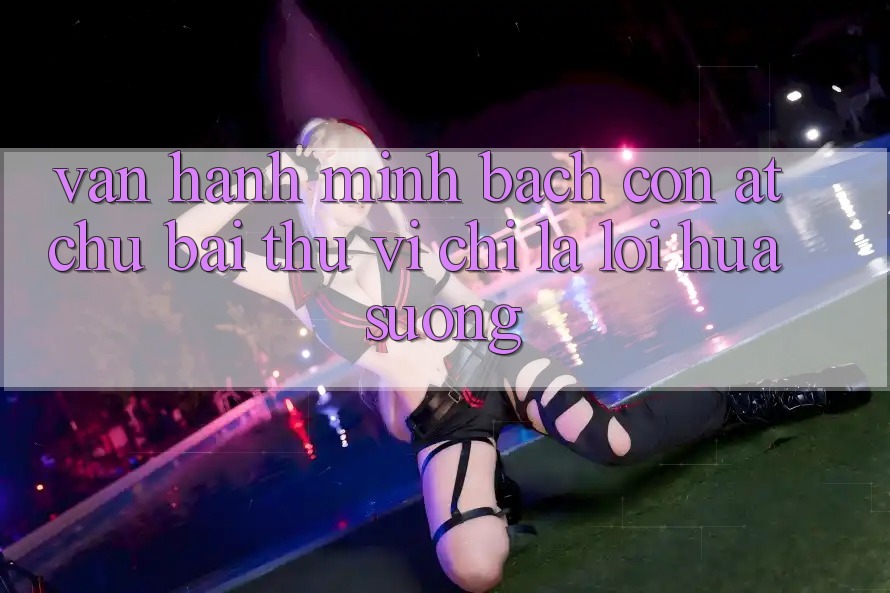 Vận Hành Minh Bạch: Con Át Chủ Bài Thú vị Chỉ Là Lời Hứa Suông?