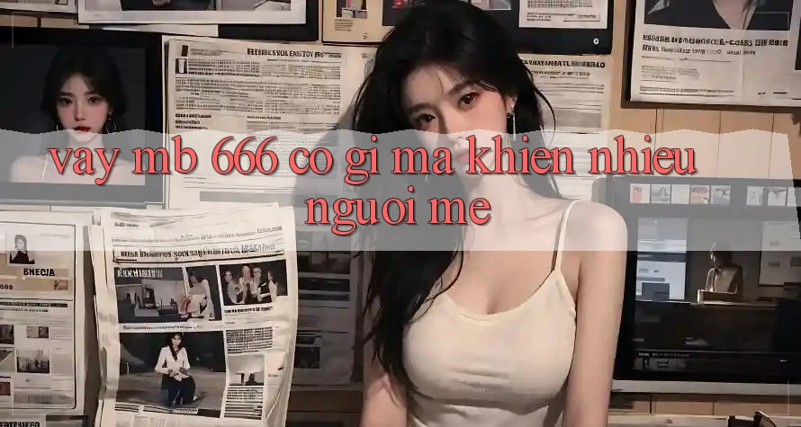 Vậy MB 666 có gì mà khiến nhiều người mê?
