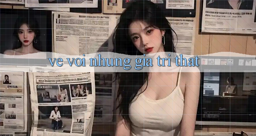 Về với những giá trị thật