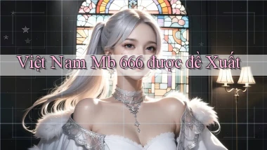 việt nam mb 666 được đề xuất